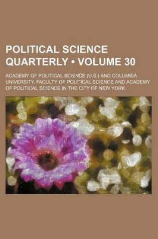 Cover of Political Science Quarterly (Volume 30)