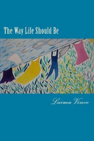 Cover of The Way Life Should Be