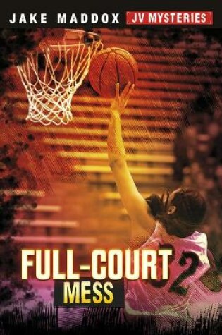 Cover of Full-Court Mess
