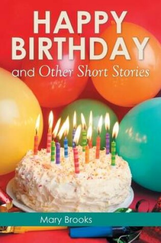 Cover of Happy Birthday and Other Short Stories