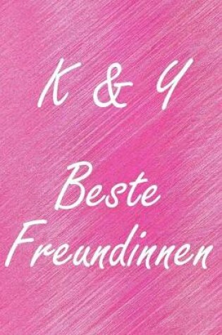 Cover of K & Y. Beste Freundinnen