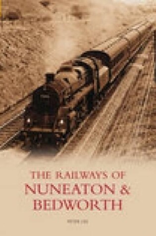 Cover of Railways of Nuneaton and Bedworth