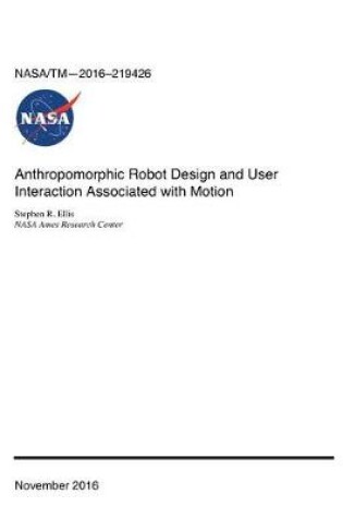 Cover of Anthropomorphic Robot Design and User Interaction Associated with Motion