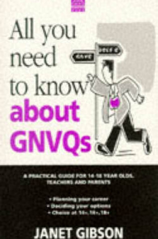 Cover of All You Need to Know About GNVQs