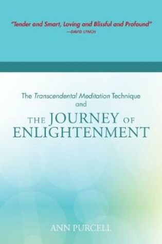 Cover of The Transcendental Meditation Technique and The Journey of Enlightenment