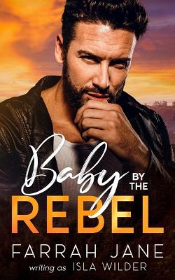 Cover of Baby by the Rebel