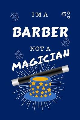 Book cover for I'm A Barber Not A Magician