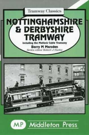 Cover of Nottinghamshire and Derbyshire Tramways