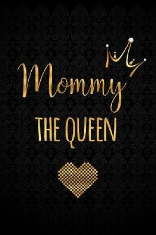 Cover of Mommy the Queen