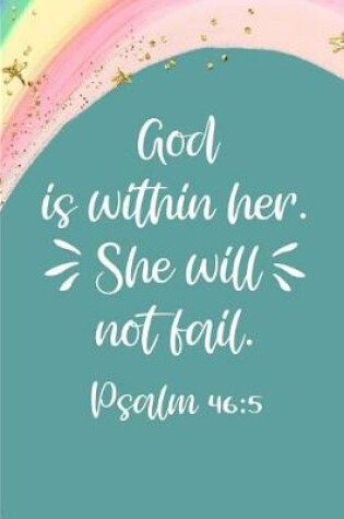 Cover of God Is Within Her She Will Not Fail