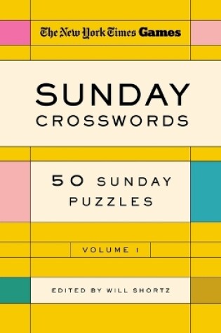Cover of New York Times Games Sunday Crosswords Volume 1: 50 Sunday Puzzles
