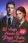 Book cover for El Viaje Hacia El Final Feliz 2