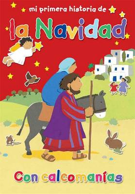 Book cover for Mi Primera Historia de La Navidad (My Very First Christmas Story)
