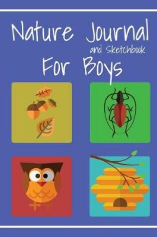 Cover of Nature Journal and Sketchbook for Boys