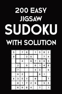 Book cover for 200 Easy Jigsaw Sudoku With Solution