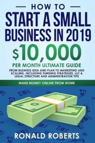 Cover of How to Start a Small Business in 2019