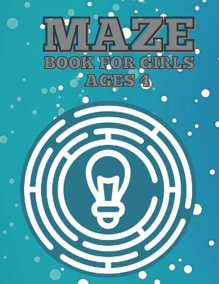 Book cover for Maze Book For Girls Ages 4