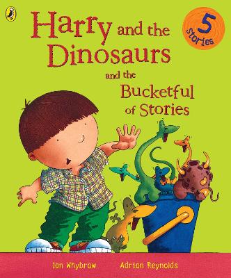 Book cover for Harry and the Dinosaurs and the Bucketful of Stories