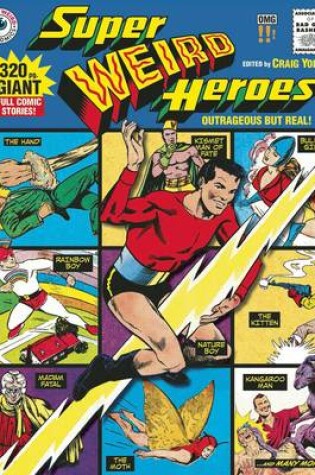Cover of Super Weird Heroes Outrageous But Real!