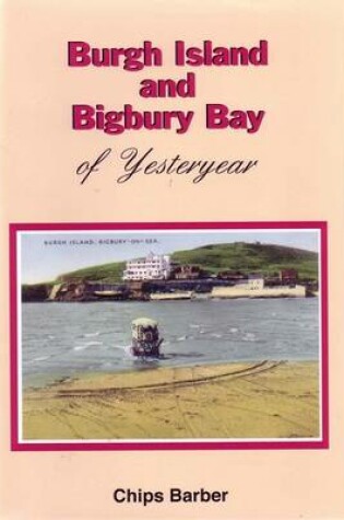 Cover of Burgh Island & Bigbury Bay of Yesteryear