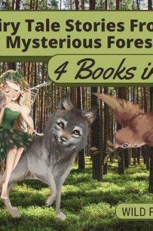 Cover of Fairy Tale Stories From a Mysterious Forest