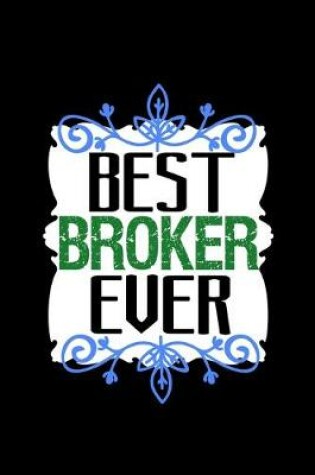 Cover of Best broker ever