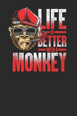Book cover for Life Is Better With A Monkey