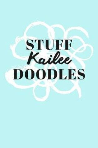 Cover of Stuff Kailee Doodles