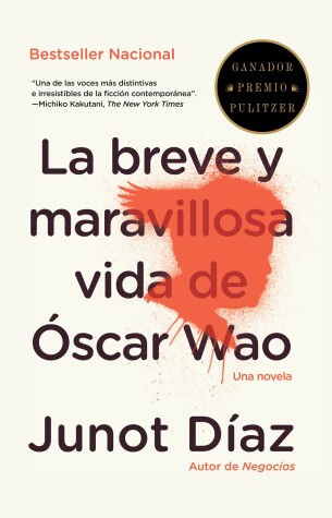 Book cover for La breve y maravillosa vida de Óscar Wao / The Brief, Wondrous Life of Oscar Wao