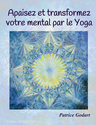 Book cover for Apaisez et transformez votre mental par le Yoga