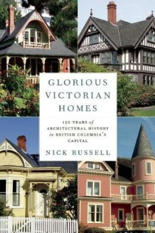 Cover of Glorious Victorian Homes