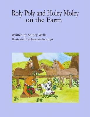 Book cover for Roly Poly and Holey Moley on the Farm