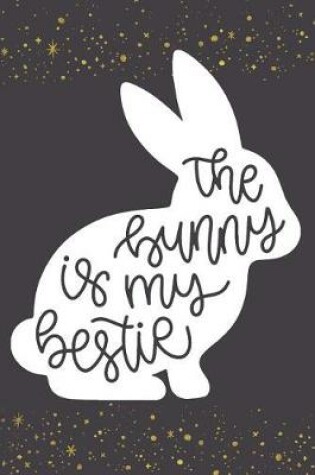 Cover of The Bunny in My Bestie