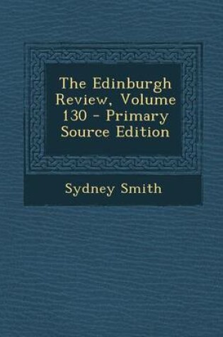 Cover of The Edinburgh Review, Volume 130 - Primary Source Edition