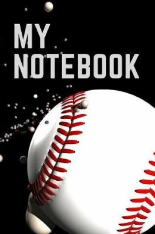 Cover of My Notebook. for Baseball Fans. Blank Lined Planner Journal Diary.