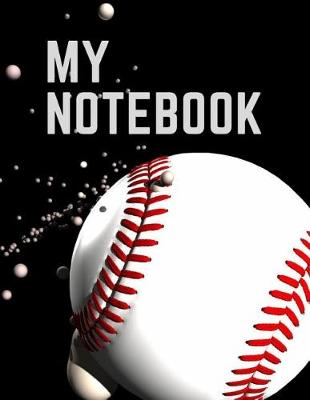 Book cover for My Notebook. for Baseball Fans. Blank Lined Planner Journal Diary.