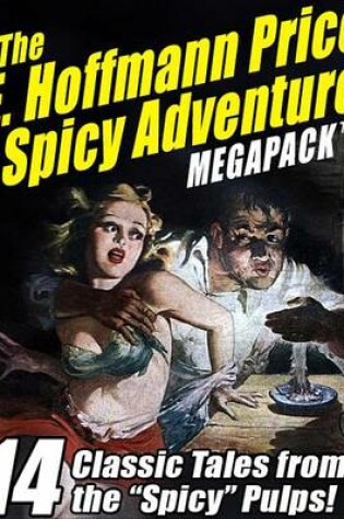 Cover of The E. Hoffmann Price Spicy Adventure Megapack (R)