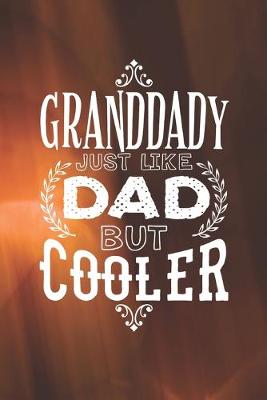 Book cover for Granddady Just Like Dads But Cooler