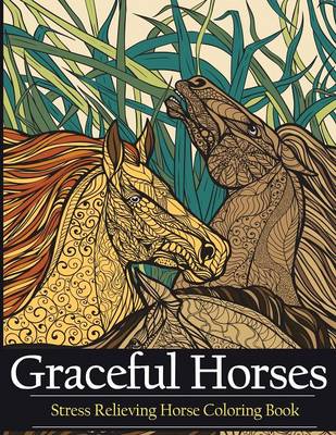 Book cover for Adult Coloring Book Graceful Horses