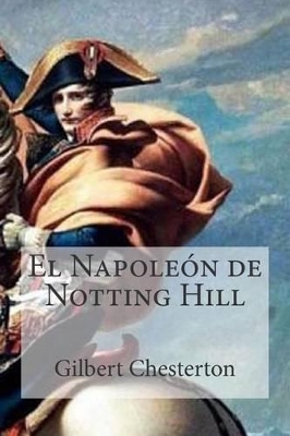 Book cover for El Napoleon de Notting Hill