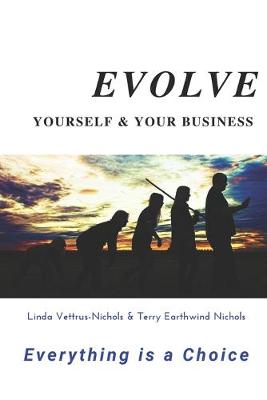 Book cover for Evolve Yourself & Your Business