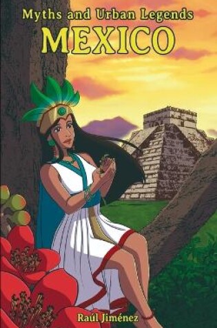 Cover of Myths and Urban Legends Mexico