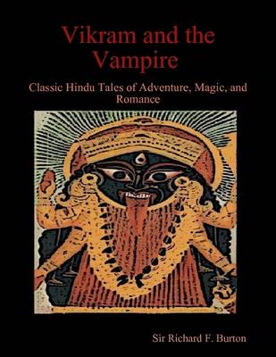 Book cover for Vikram and the Vampire : Classic Hindu Tales of Adventure, Magic, and Romance