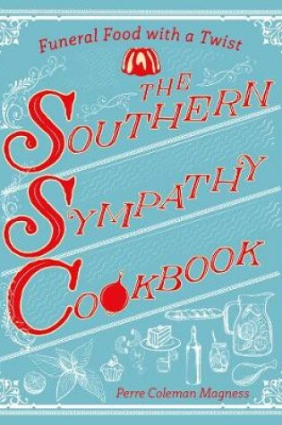 Cover of The Southern Sympathy Cookbook