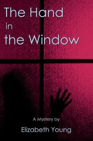 Cover of The Hand in the Window