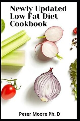 Cover of Newly Updated Low Fat Diet Cookbook