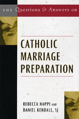 Cover of 101 Questions & Answers on Catholic Marriage Preparation