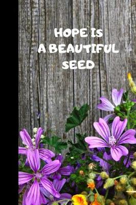 Book cover for Hope Is a Beautiful Seed