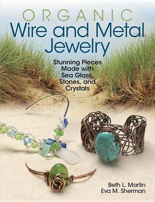 Book cover for Organic Wire and Metal Jewelry