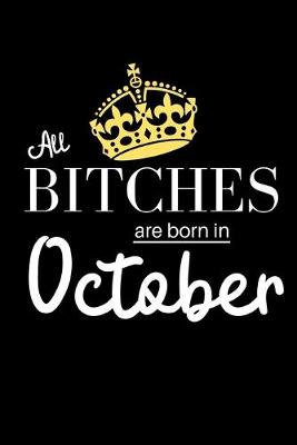 Book cover for All Bitches are born in October